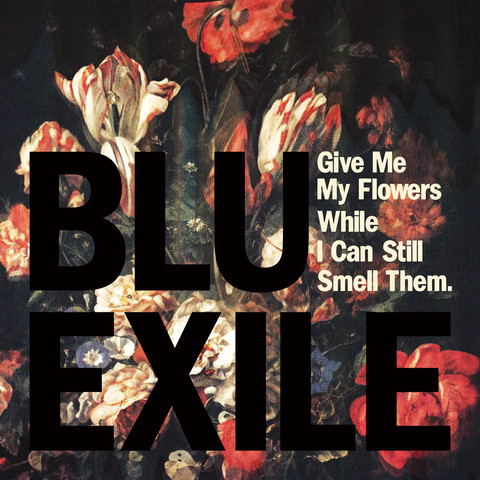 blu_exile_flowers_web_1200x1200_large.jpg